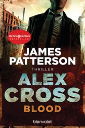 Blood - Alex Cross 12 - Thriller
