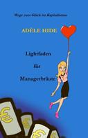 Adèle Hide: Lightfaden für Managerbräute 