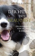 Walter Sofronie: Der Hund den du brauchst ★★★★★