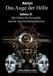 Dantes Inferno II, Das Auge der Hölle - Die Höllen der Sexualität und der Verschwörungstheorien