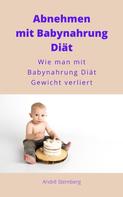 André Sternberg: Gewichtsverlust mit Babynahrung Diät 