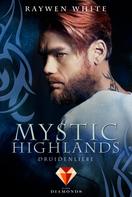 Raywen White: Mystic Highlands 2: Druidenliebe ★★★★