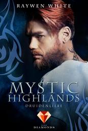 Mystic Highlands 2: Druidenliebe - Knisternde Highland-Fantasy