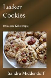 Lecker Cookies - 10 leckere Cookie-Rezepte