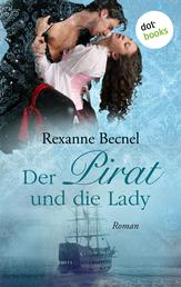 Der Pirat und die Lady - Roman