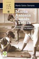María Sotos Serrano: Maria Antònia Canals i Tolosa 