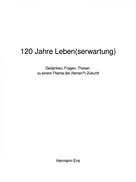 Hermann Ens: 120 Jahre Leben(serwartung) 