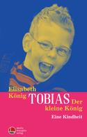 Elisabeth König: Tobias 