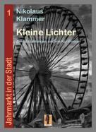 Nikolaus Klammer: Kleine Lichter 