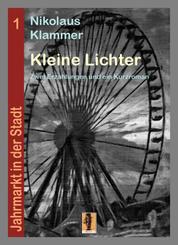 Kleine Lichter - Zwei Erzählungen und ein Kurzroman