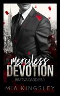Mia Kingsley: Merciless Devotion ★★★★