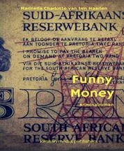 Funny Money Teil 1 - „Geld und Macht“