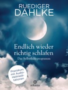 Ruediger Dahlke: Endlich wieder richtig schlafen ★★★★