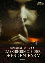 DAS GEHEIMNIS DER DRESDEN-FARM - Der Gothic-Horror-Klassiker