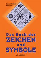 Schwarz-Winkelhofer: Das Buch der Zeichen und Symbole 