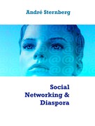 André Sternberg: Social Networking & Diaspora 