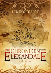 Die Chroniken von Elexandale - Das leere Buch