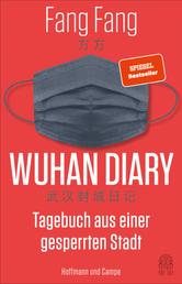 Wuhan Diary - Tagebuch aus einer gesperrten Stadt