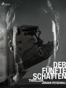 Jürgen Petschull: Der fünfte Schatten ★★★★