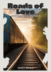 Roads of Love - Secrets of a Journey