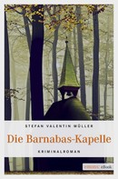Stefan Valentin Müller: Die Barnabas-Kapelle ★★★