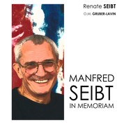 Manfred Seibt - In Memoriam