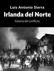 Irlanda del Norte - Historia del conflicto