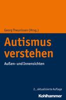 Georg Theunissen: Autismus verstehen 
