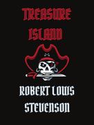 Robert Louis Stevenson: Treasure Island 