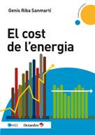 Genís Riba Sanmartí: El cost de l'energia 
