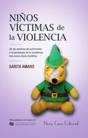 Sarita Amaro: Niños víctimas de la violencia 