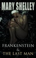 Mary Shelley: Frankenstein & The Last Man 