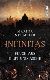 Infinitas – Fluch aus Glut und Asche - Roman | Ein Fantasy-Liebesroman um römische Gottheiten