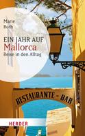 Marie Roth: Ein Jahr auf Mallorca ★★★★