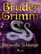 Brüder Grimm: Die weiße Schlange ★★★★★