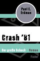 Paul E. Erdman: Crash '81 