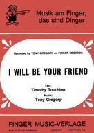 Günther Knaup: I will be your friend 