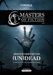 Masters of Fiction 2: About Stories of the (Un)Dead - Lebst du noch oder wankst du schon? - Franchise-Sachbuch-Reihe