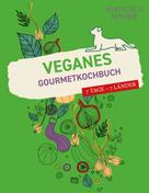 Manuela Hager: Veganes Gourmetkochbuch ★★★