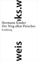 Hermann Kinder: Der Weg allen Fleisches ★★★★★