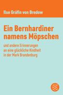 Ilse Gräfin von Bredow: Ein Bernhardiner namens Möpschen ★★★★★