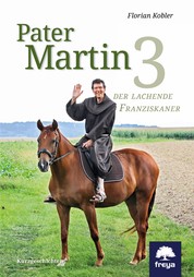 Pater Martin 3 - Der lachende Franziskaner