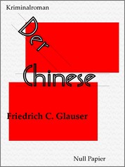 Der Chinese - Ein Wachtmeister Studer Kriminalroman