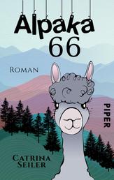 Alpaka 66 - Ein Roadtrip-Roman mit Alpaka