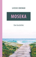 Liesse Ebengo: Moseka - eine Geschichte 