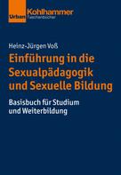Heinz-Jürgen Voß: Einführung in die Sexualpädagogik und Sexuelle Bildung 
