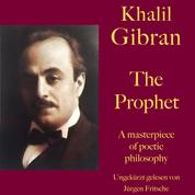 Khalil Gibran: The Prophet - A masterpiece of poetic philosophy