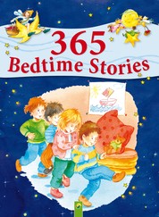 365 Bedtime Stories - A Year Full of Sweet Dreams