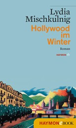Hollywood im Winter - Roman
