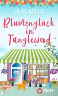 Lilac Mills: Blumenglück in Tanglewood ★★★★